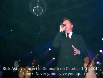 PIC00215 Rick Astley :- Never gonna give you up.